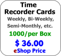 Time Recorder Time Cards for Weekly, Bi-Weekly, Semi-Monthly, Monthly pay periods.